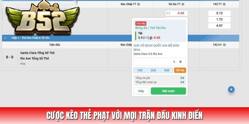 Cược Kèo Thẻ Phạt B52CLUB với mọi trận đấu kinh điển